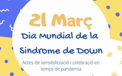 21 de març. Dia Mundial de la síndrome de Down
